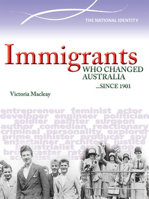 cover image of Immigrants Who Changed Australia Since 1901